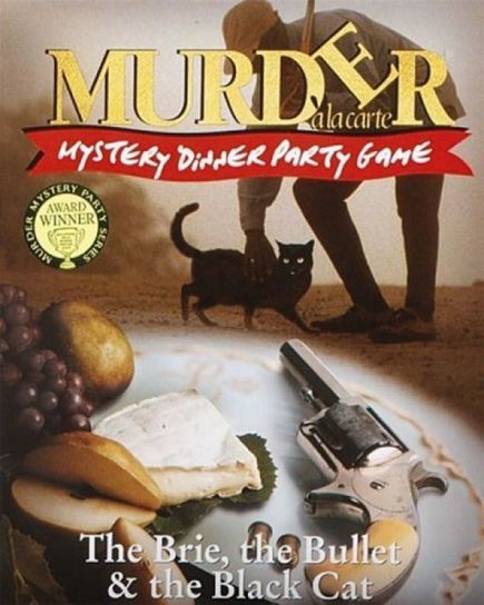The Brie, the Bullet & the Black Cat Murder Mystery Dinner Party Game